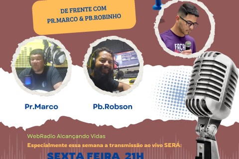 Podcast de frente Pr.marco nascimento & Pb.Robinho